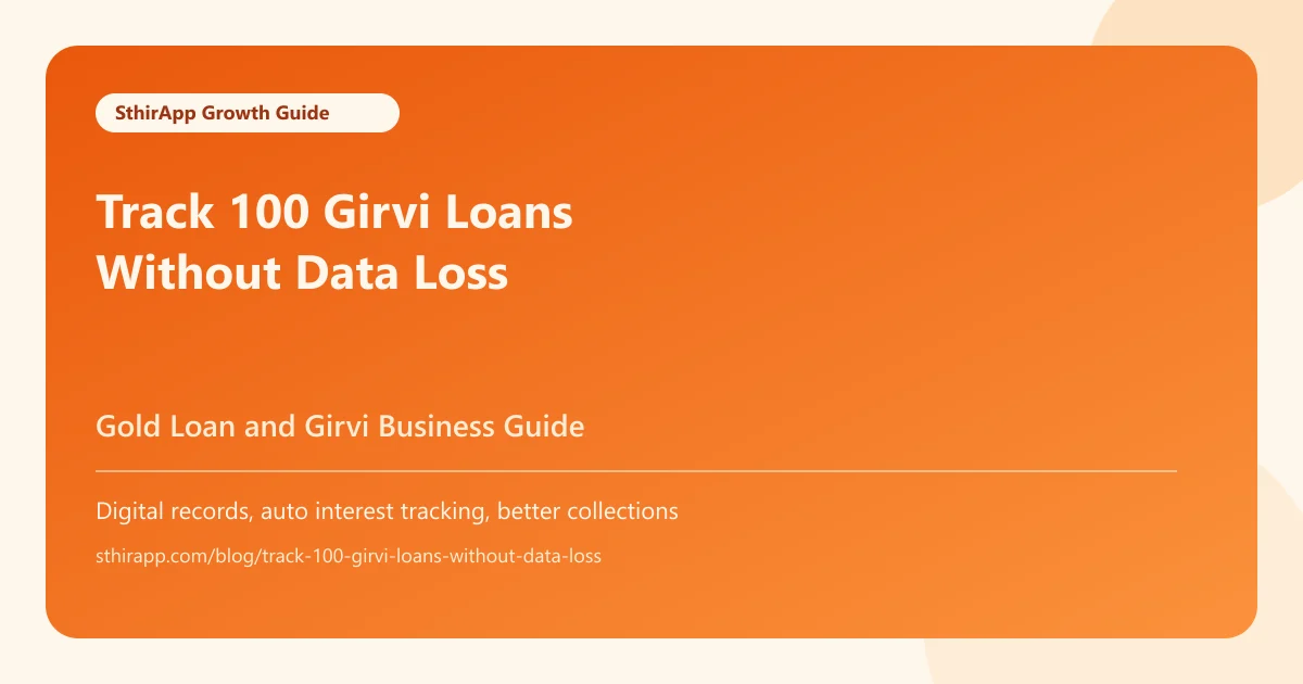 How to Track 100 Girvi Loans Without Losing Data